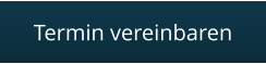 Termin vereinbaren